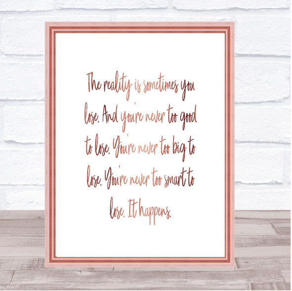 Sometimes You Lose Quote Print Poster Rose Gold Wall Art