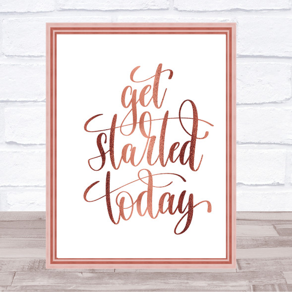 Start Today Quote Print Poster Rose Gold Wall Art