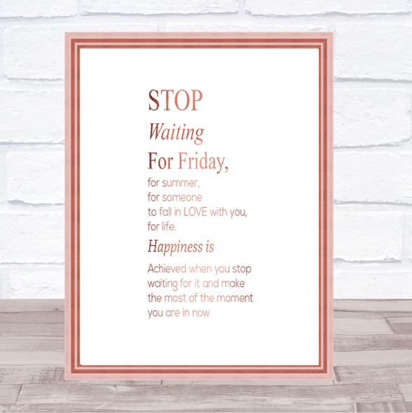 Stop Waiting Quote Print Poster Rose Gold Wall Art