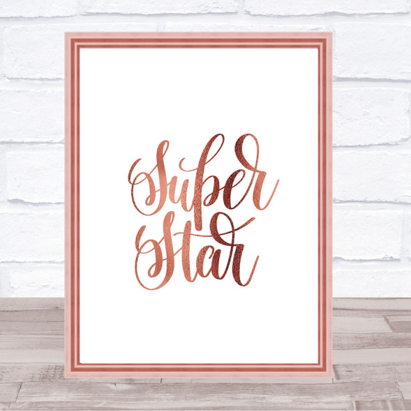 Super Star Quote Print Poster Rose Gold Wall Art