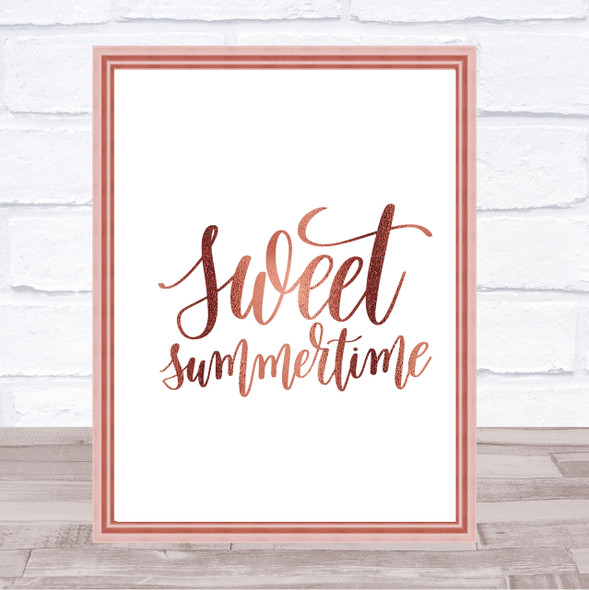 Sweet Summertime Quote Print Poster Rose Gold Wall Art