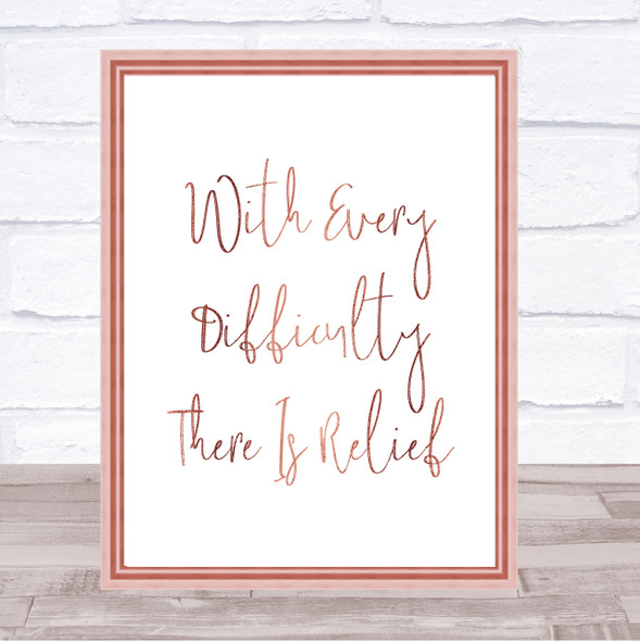 There Is Relief Quote Print Poster Rose Gold Wall Art
