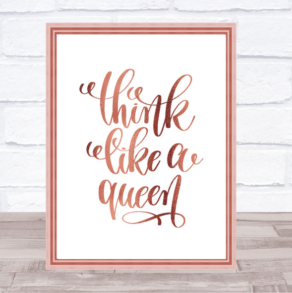 Think Like A Queen Quote Print Poster Rose Gold Wall Art