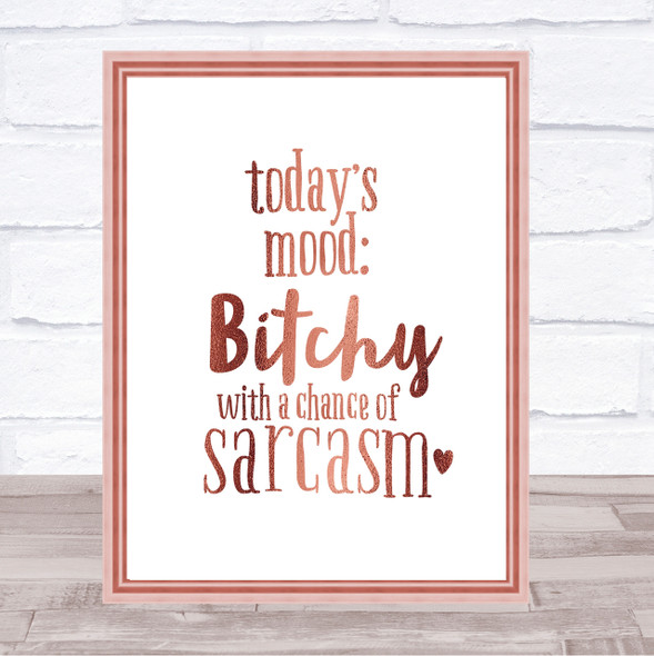 Todays Mood Quote Print Poster Rose Gold Wall Art