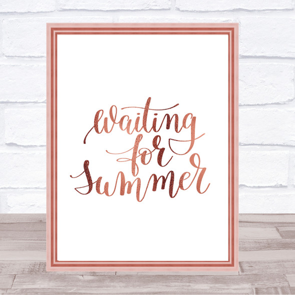 Waiting For Summer Quote Print Poster Rose Gold Wall Art