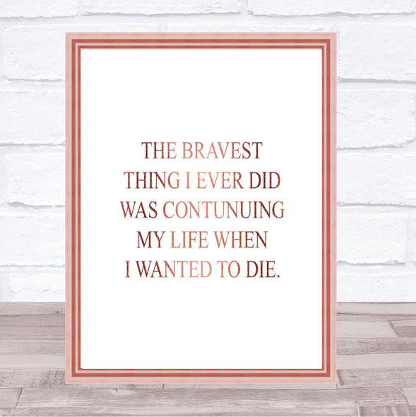 Wanted To Die Quote Print Poster Rose Gold Wall Art