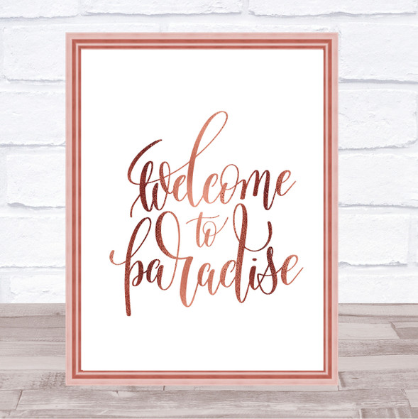 Welcome Paradise Quote Print Poster Rose Gold Wall Art