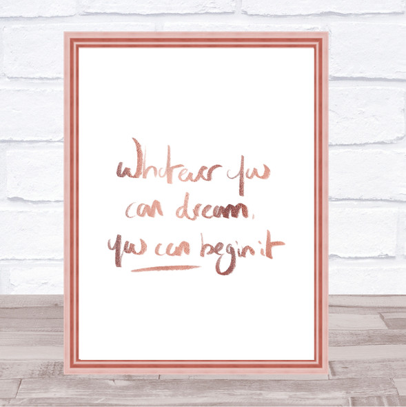 Whatever You Dream Quote Print Poster Rose Gold Wall Art