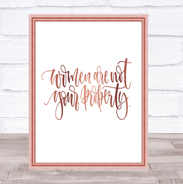 Women Not Property Quote Print Poster Rose Gold Wall Art