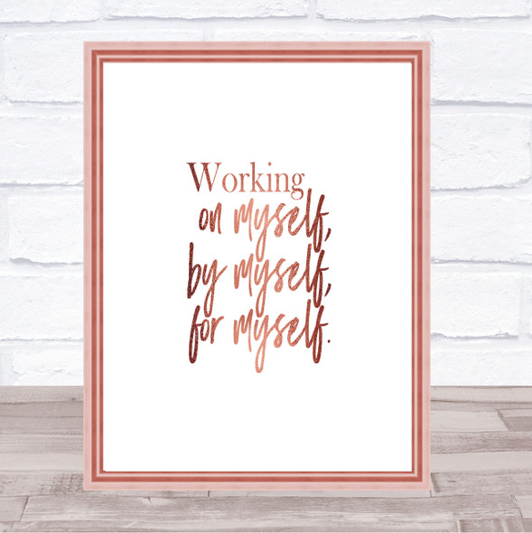 Working On Myself Quote Print Poster Rose Gold Wall Art