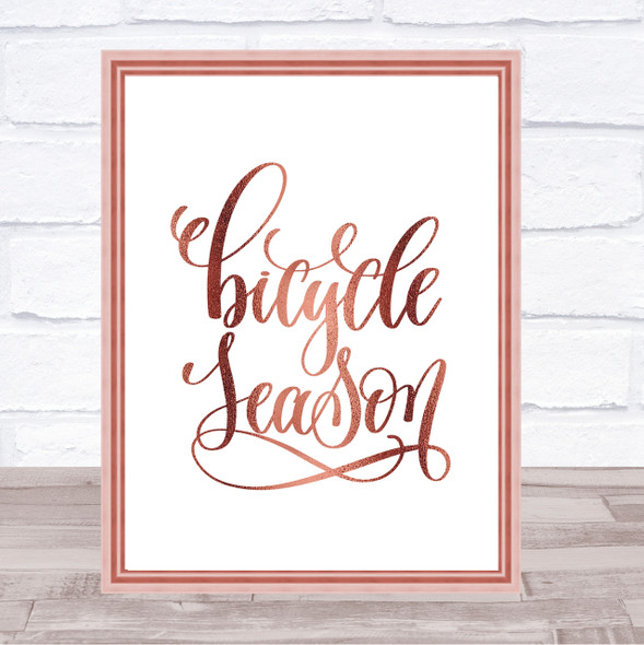 Bicycle Season Quote Print Poster Rose Gold Wall Art