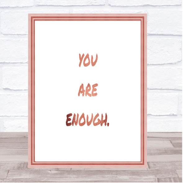 You Are Enough Quote Print Poster Rose Gold Wall Art