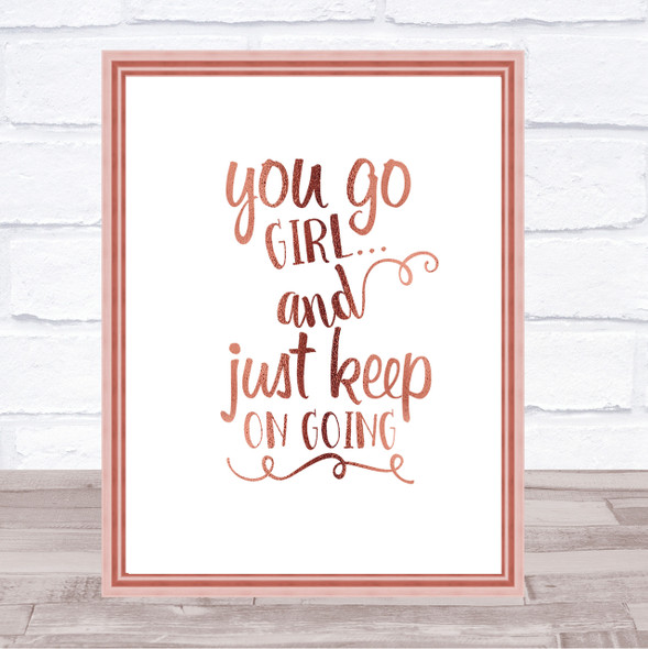 You Go Girl Quote Print Poster Rose Gold Wall Art
