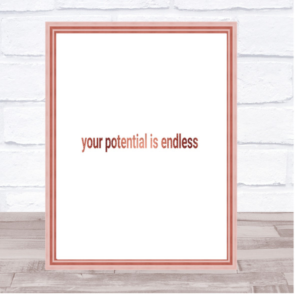 Your Potential Is Endless Quote Print Poster Rose Gold Wall Art