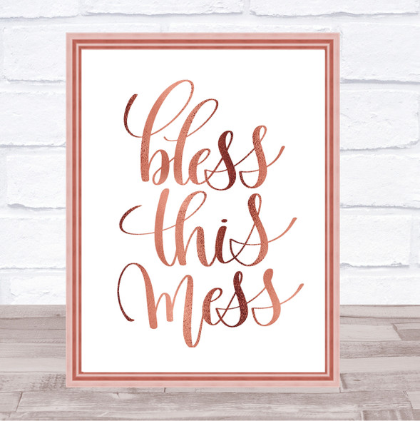 Bless This Mess Quote Print Poster Rose Gold Wall Art