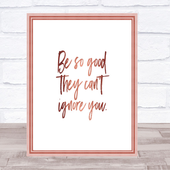 Cant Ignore You Quote Print Poster Rose Gold Wall Art