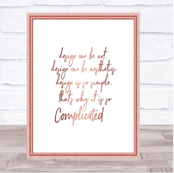 Design Can Be Art Quote Print Poster Rose Gold Wall Art