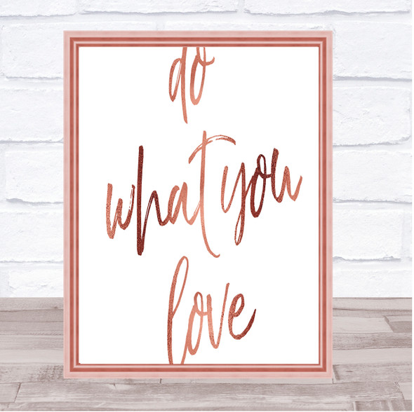 Do What You Quote Print Poster Rose Gold Wall Art