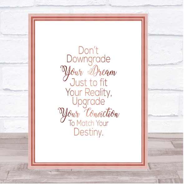 Don't Downgrade Quote Print Poster Rose Gold Wall Art