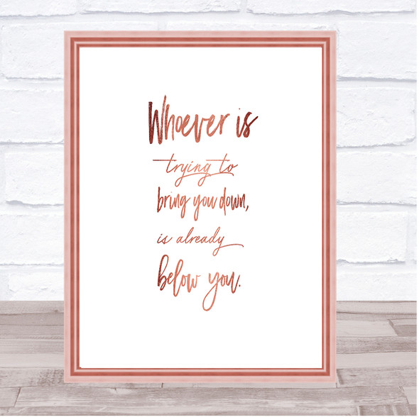 Already Below You Quote Print Poster Rose Gold Wall Art