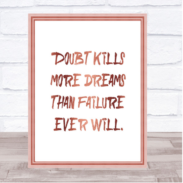 Doubt Kills More Dreams Quote Print Poster Rose Gold Wall Art