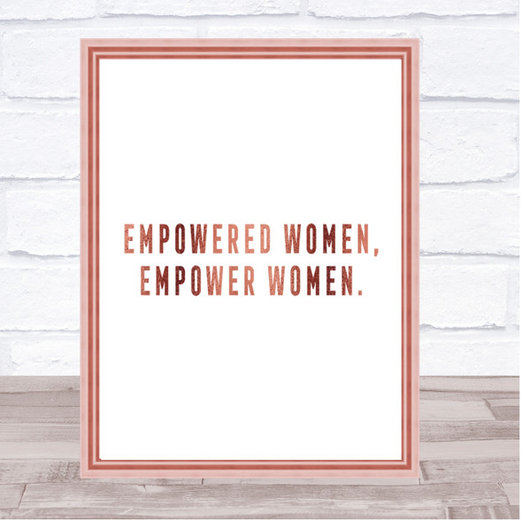 Empowered Women Quote Print Poster Rose Gold Wall Art