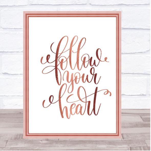 Follow Heart] Quote Print Poster Rose Gold Wall Art