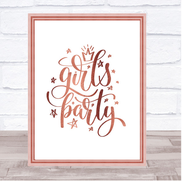 Girls Party Quote Print Poster Rose Gold Wall Art