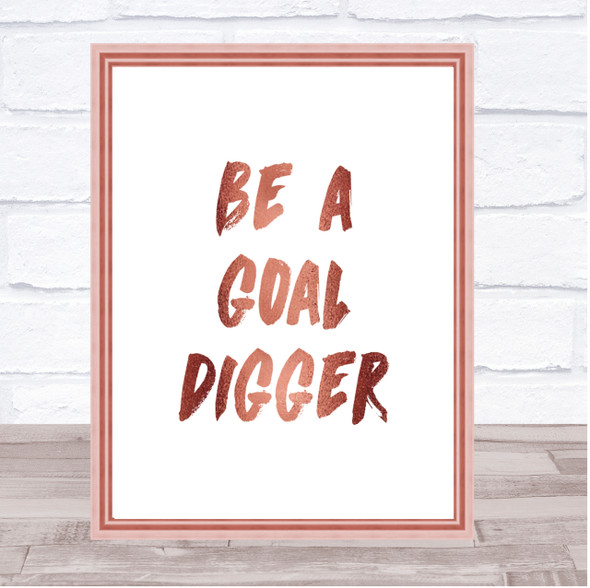 Goal Digger Quote Print Poster Rose Gold Wall Art