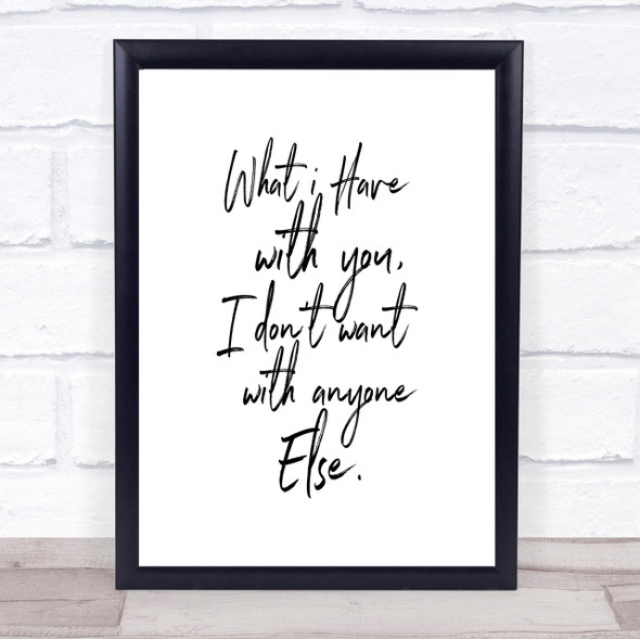 Have With You Quote Print Poster Typography Word Art Picture