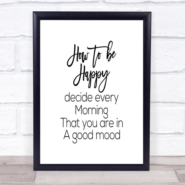 How To Be Happy Quote Print Poster Typography Word Art Picture