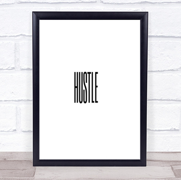 Hustle Quote Print Poster Typography Word Art Picture