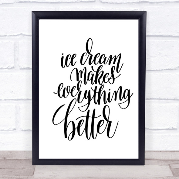 Ice Cream Quote Print Poster Typography Word Art Picture