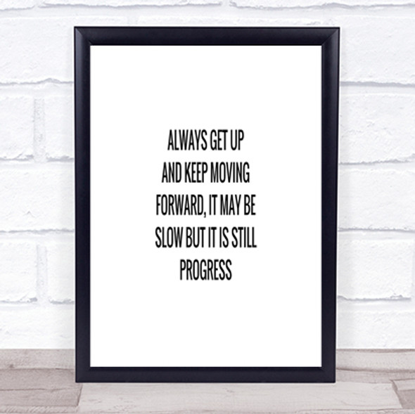 Keep Moving Forward Quote Print Poster Typography Word Art Picture