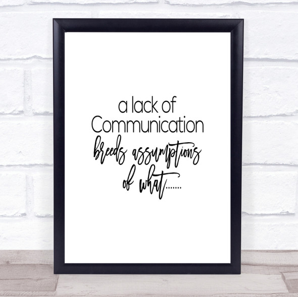 Lack Of Communication Quote Print Poster Typography Word Art Picture