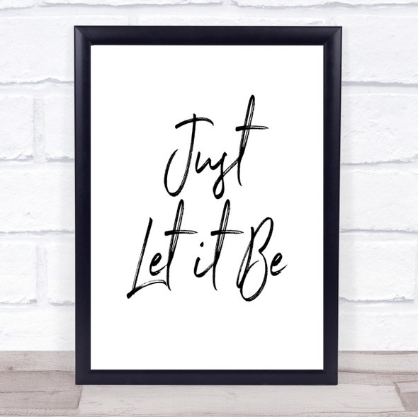 Let It Be Quote Print Poster Typography Word Art Picture