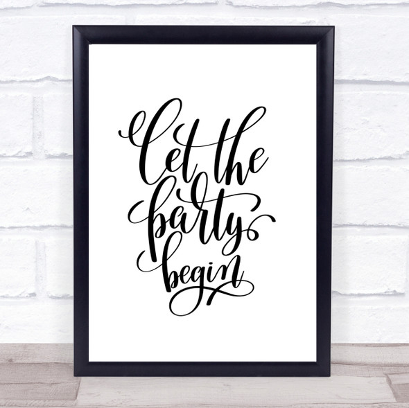 Let The Party Begin Quote Print Poster Typography Word Art Picture