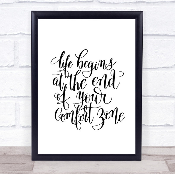 Life Begins End Comfort Zone Quote Print Poster Typography Word Art Picture