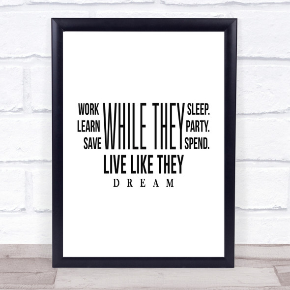 Live Like They Dream Quote Print Poster Typography Word Art Picture