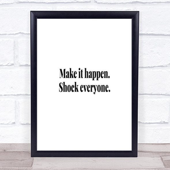 Make It Quote Print Poster Typography Word Art Picture