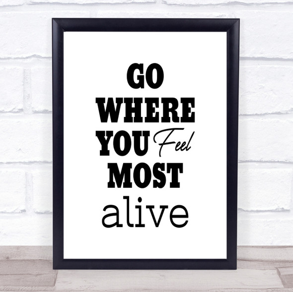 Most Alive Quote Print Poster Typography Word Art Picture