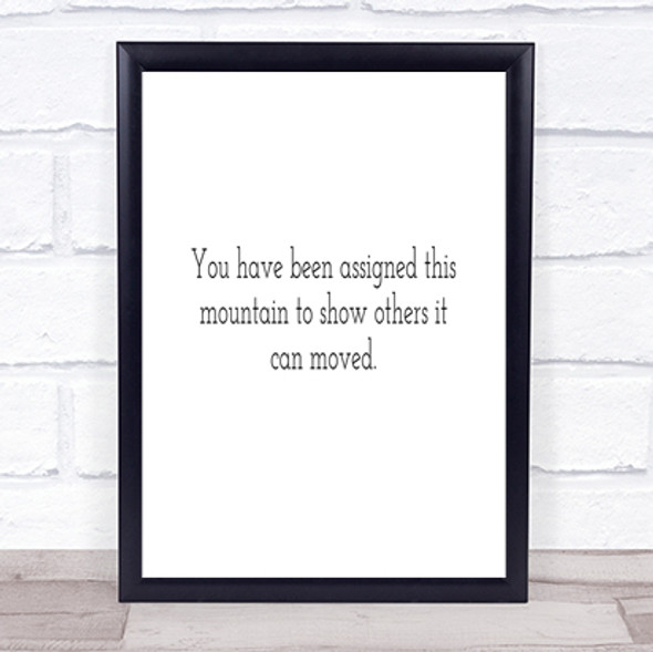 Mountains Can Be Moved Quote Print Poster Typography Word Art Picture