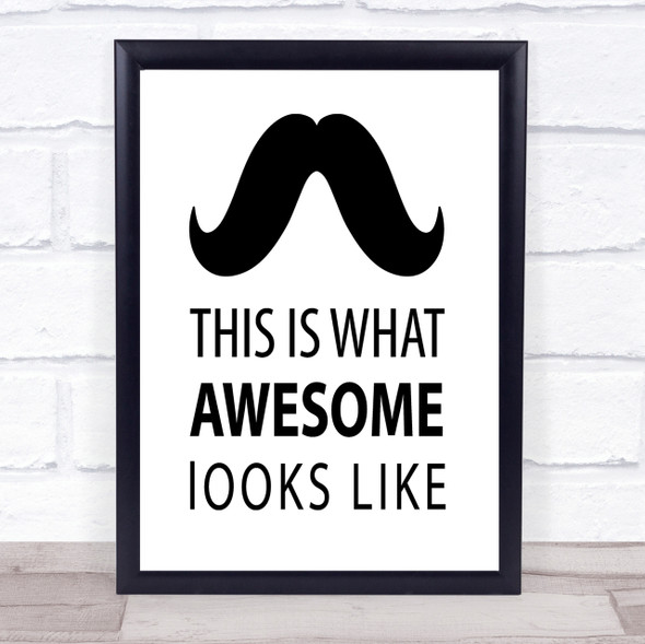 Mustache Quote Print Poster Typography Word Art Picture