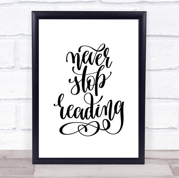 Never Stop Reading Quote Print Poster Typography Word Art Picture