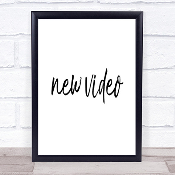 New Video Quote Print Poster Typography Word Art Picture