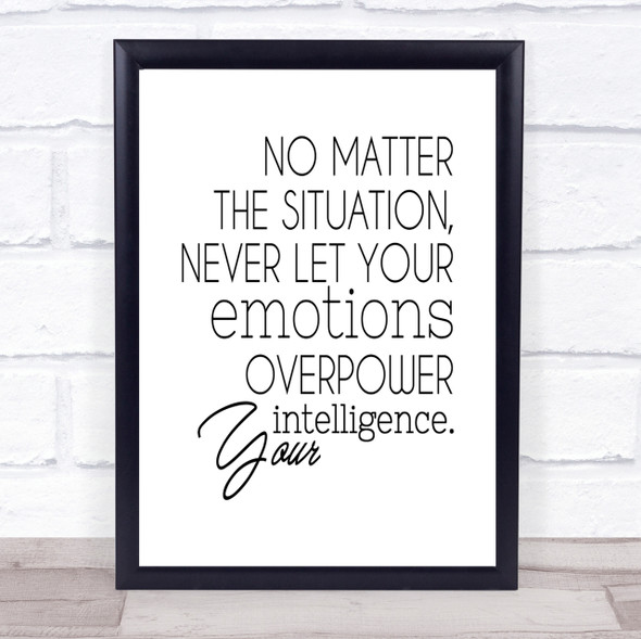 No Matter The Situation Quote Print Poster Typography Word Art Picture