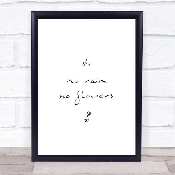 No Rain No Flowers Quote Print Poster Typography Word Art Picture