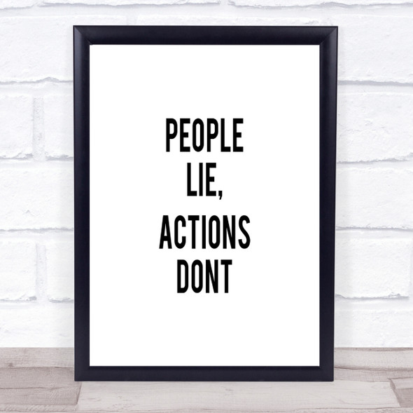 People Lie Quote Print Poster Typography Word Art Picture