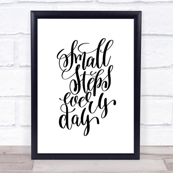 Small Steps Every Day Quote Print Poster Typography Word Art Picture