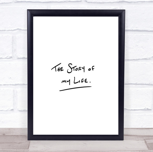 Story Of My Life Quote Print Poster Typography Word Art Picture